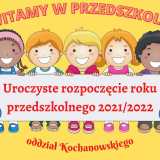 Uroczyste rozpoczęcie roku przedszkolnego 2021/2022