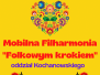 2022-06-20:Mobilna Filharmonia- "folkowym krokiem"