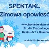 Zimowa opowieść w wykonaniu aktorów Studia Teatralnego Krak - Art z Krakowa! - 1