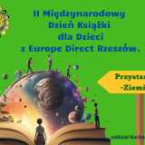 II Międzynarodowy Dzień Książki dla Dzieci z Europe Direct Rzeszów. Przystanek -Ziemia!" - 1